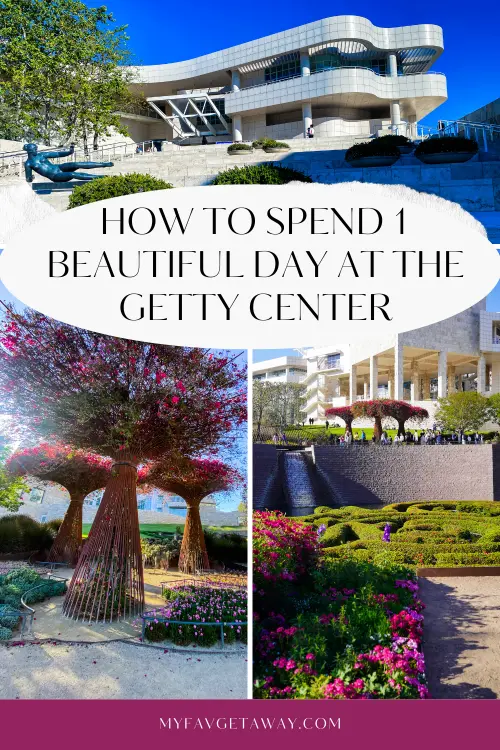 How to spend 1 day at the Getty Center